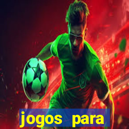 jogos para trabalhar regras e limites